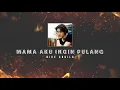 Download Lagu Nike Ardila - Mama Aku Ingin Pulang KARAOKE HQ STEREO