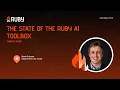 XO Ruby New Orleans 2025 - The State of the Ruby AI Toolbox by Thomas Carr