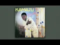 Kamazu – Sidla Ngo Dankie