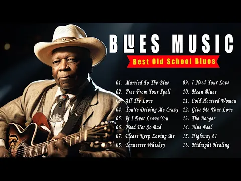 BLUES MIX - SLOW BLUES MUSIC - [Lyric Album] - The Best Blues Music of All Time