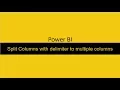 22 Split a column with delimiter to multiple columns
