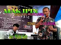 Download Lagu MAK IPIN || VERSI SALUANG MUNCUANG || TONGGA BABELEANG