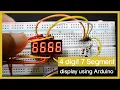 4 Digit 7 segment display using Arduino