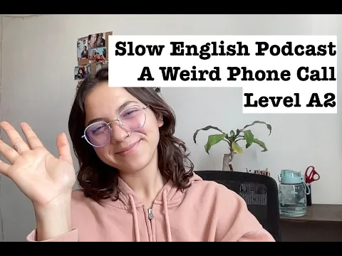 A2: listening lento — Inglés lento Historias - Level A2 Listening - A Weird Phone Call!! | Miss Honey 🍯
