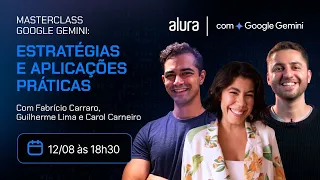 Masterclass Google Gemini: Estratégias e Aplicações Práticas
