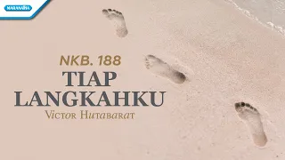 Download NKB. 188 - Tiap Langkahku - Victor Hutabarat (with lyric) MP3