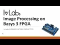 Image Processing on Basys 3 FPGA