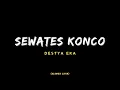 SEWATES KONCO - COVER DESTYA EKA (SLOWED LIRIK)