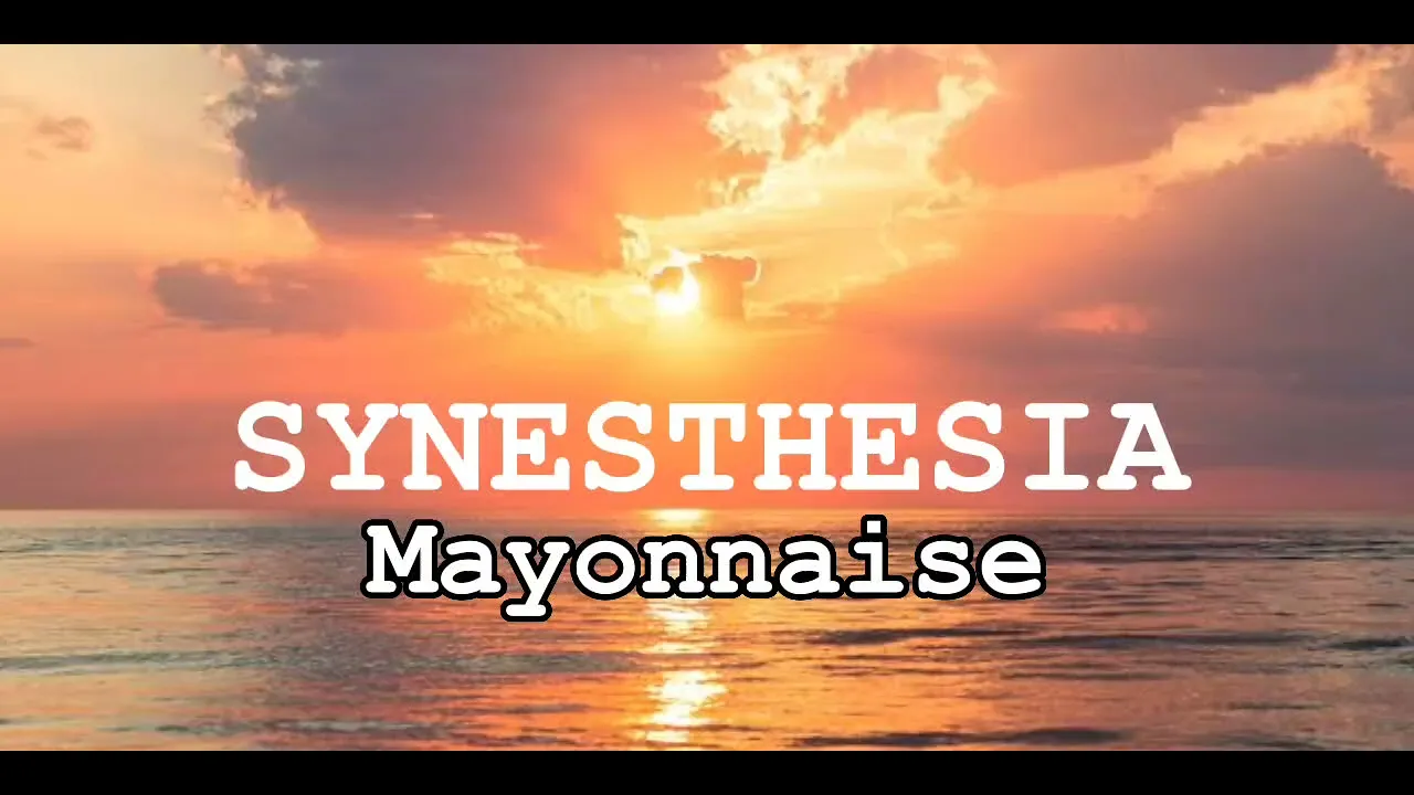 SYNESTHESIA - Mayonnaise (Lyrics)