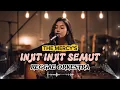 Lagu Injit-Injit Semut – The Mercy's | Cover Reggae Orkestra 🌿 By Seruseruanmusik