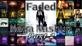 Download Alan Walker - Faded (MEGA MASHUP Pt.  II) MP3