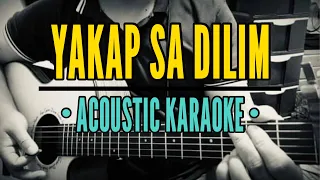 Yakap Sa Dilim - Orange \u0026 Lemons (Acoustic Karaoke)