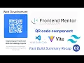 Frontend Mentor QR Code Component Challenge - Fast Build Summary Episode 02 Recap