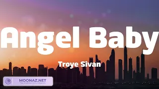 Download Angel Baby - Troye Sivan (Lyrics) Shawn Mendes, Passenger, Sia,... MP3