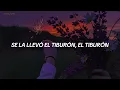 El Tiburón - Proyecto Uno (Letra)