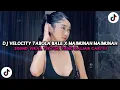 Download Lagu DJ VELOCITY TABOLA BALE X MAIMUNAH MAIMUNAH LUCUNYA KAKA HARAP BISA SATU RUMAH TERBARU VIRAL 2025!!