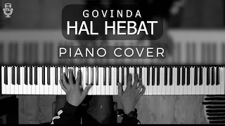 Download Govinda - Hal Hebat ( PIANO COVER ) MP3