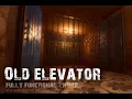 Old Elevator - Fully Functional