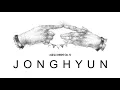 JONGHYUN 종현 '하루의 끝 End of a Day' (Official Audio)