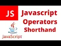 JavaScript Arithmetic Operators Shorthand in