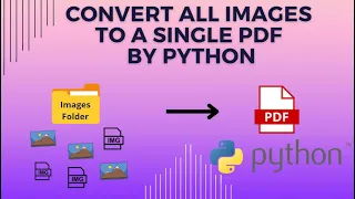 How To Convert Multiple Images Into PDF By Python