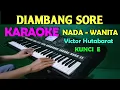 Download Lagu DIAMBANG SORE - KARAOKE NADA CEWEK / WANITA || LIRIK, HD
