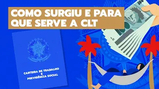 Como surgiu e para que serve a CLT | EXAMINANDO