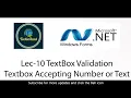 Lec 10 TextBox Validation Textbox Accepting Number or Text WINFORM C Tutorial