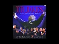 Lagu [FULL ALBUM] T.D Jakes - Live The From House Mass Choir [1998]