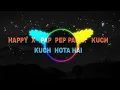 Download Lagu DJ VIRAL HAPPY X PAP PEP PAP X KUCH KUCH HOTA HAI
