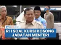 Download Lagu Presiden Prabowo Jawab soal Kursi Kosong Jabatan Menko Polkam dan Menpora hingga Waktu Pelantikan