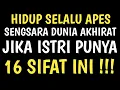 Lagu ISTRI BAIK BELUM TENTU BENAR !! 16 SIFAT ISTRI INI DIAM - DIAM MENGUNDANG PETAKA !!