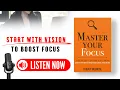 Master Your Focus by Thibaut Meurisse book Book Summary in English