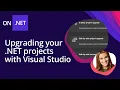 Upgrade Your NET Projects Faster with Visual Studio