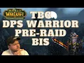 WoW Classic TBC - Warrior Pre Raid Gearing
