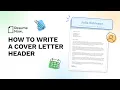 Cover Letter Header How to Create the Perfect One in 2025