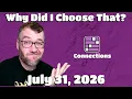Why Did I Choose That - Connections