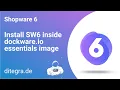 - install shopware 6 inside dockware io essentials image with the new flex template