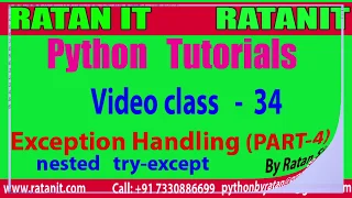 Python Tutorial class-34 Exception Handling PART-4 nested try-except By Ratan sir