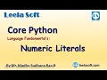 Literals Core Python Numeric Literals in Python Literals by Madhu Core Python By Madhu Sir