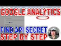 How To Find Google Analytics 4 API Secret