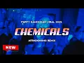 Download Lagu PARTY VIRAL !!! - CHEMICALS - (AFRNDGMHNG REMIX) - NEW 2025