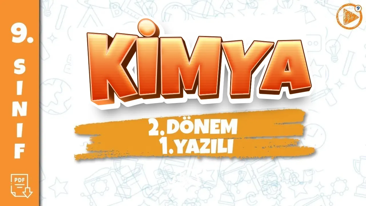 9. SINIF KİMYA YAZILI HAZIRLIK | 2. Dönem 1. Yazılı | 2025