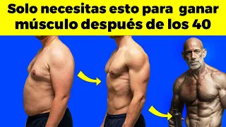 Para GANAR MÚSCULO DESPUÉS DE LOS 40 solo necesitas hacer esto