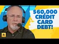 I m 60 000 In Credit Card Debt Is This The Best Way To Get Out