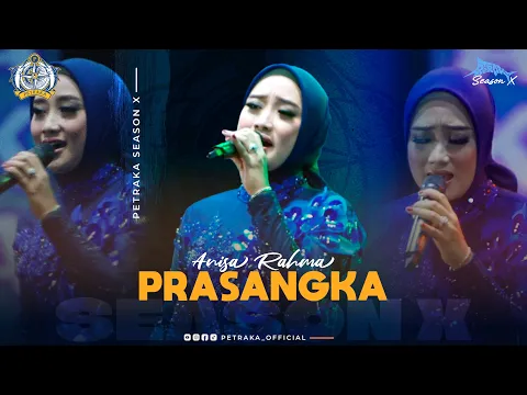 Download MP3 Prasangka - Anisa Rahma New Pallapa (live Petraka 2024) | Season X