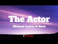 Download Lagu The Actor - Michael Learns to Rock (Lyrics)