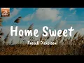 Home Sweet - Russell Dickerson (Lyrics)