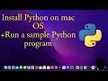 How to Install Python on Mac How to run Python Code