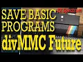 The BASIC s on the divMMC - beginners guide